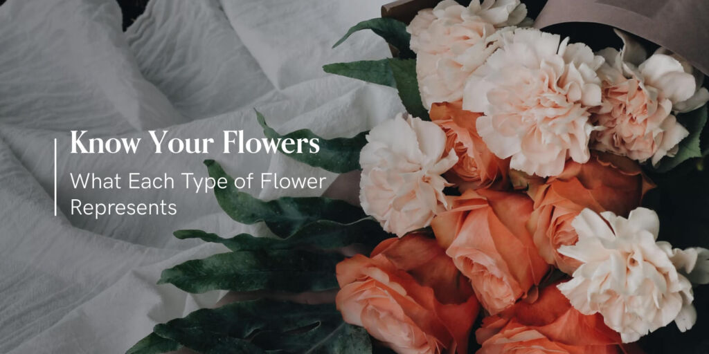 Know what each type of flowers represent