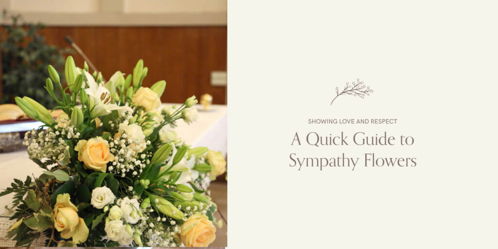Showing love respect quick guide to sympathy-flowers